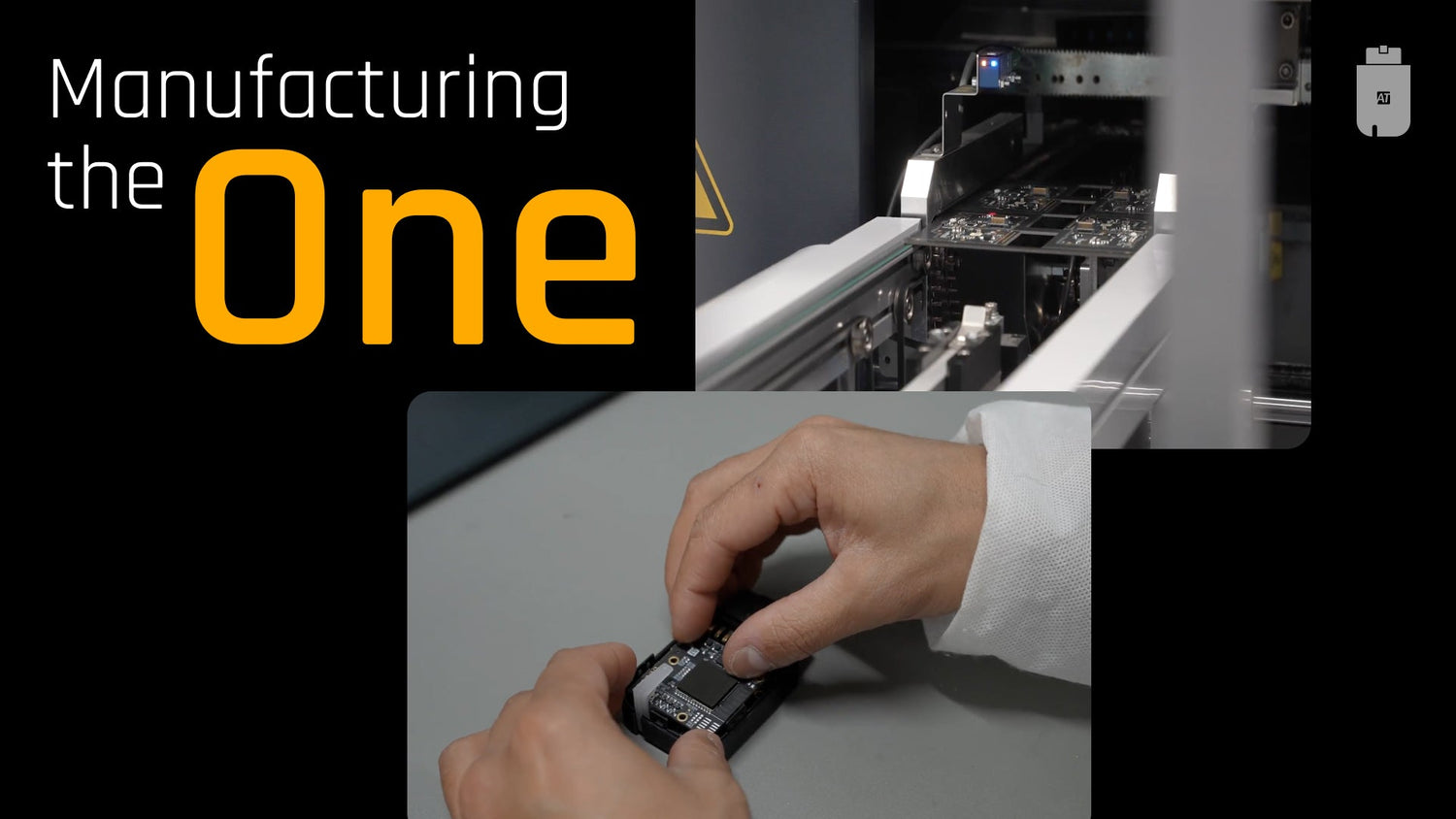 Manufacturing the One